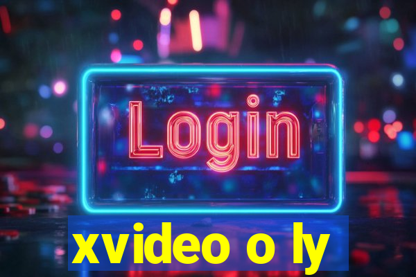 xvideo o ly